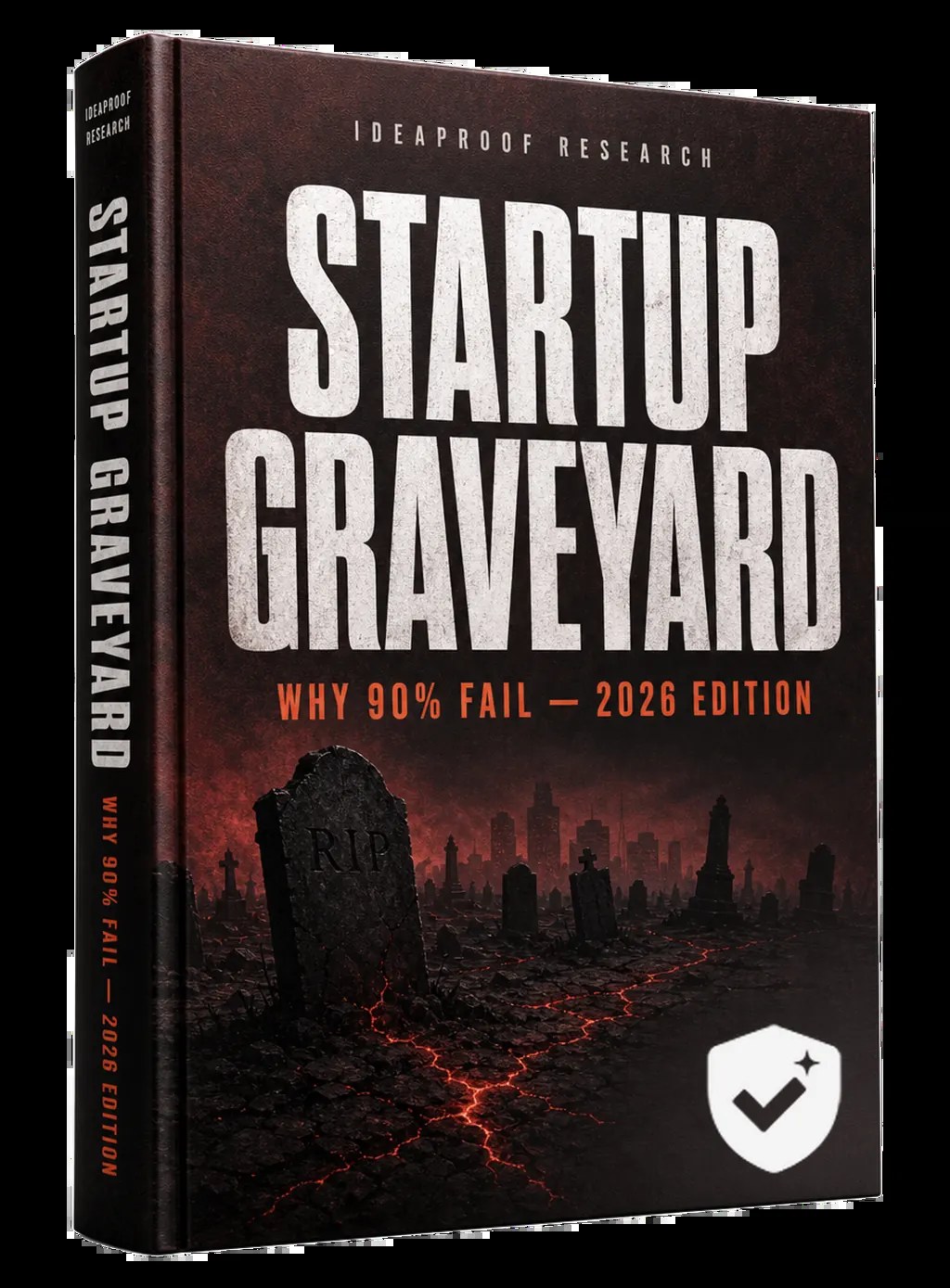 Why 90% of Startups Fail in 2026 — The Founder Pre-Mortem | IdeaProof